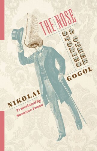 The Nose And Other Stories Nikolai Gogol Susanne Fusso