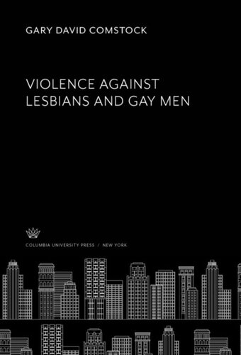 Violence Against Lesbians And Gay Men Gary David Comstock