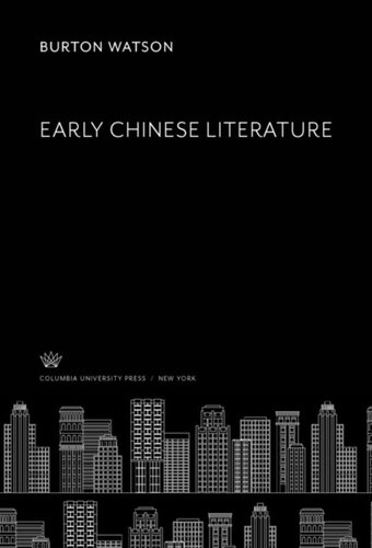Early Chinese Literature Burton Watson