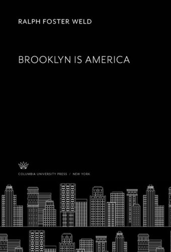 Brooklyn Is America Ralph Foster Weld