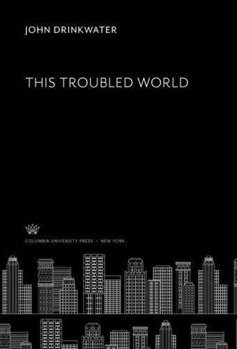 This Troubled World John Drinkwater