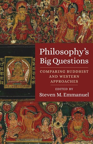 Philosophys Big Questions Comparing Buddhist And Western Approaches