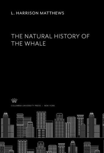 The Natural History Of The Whale L Harrison Matthews