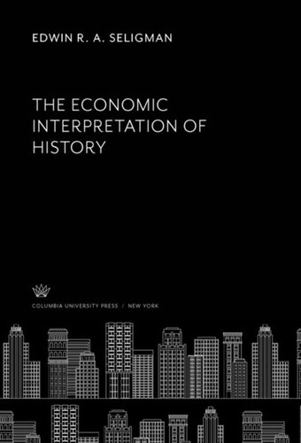 The Economic Interpretation Of History Edwin R A Seligman