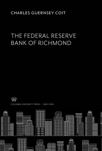 The Federal Reserve Bank Of Richmond Charles Guernsey Coit