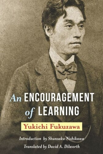 An Encouragement Of Learning Yukichi Fukuzawa David Dilworth