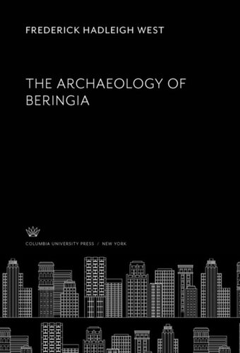 The Archaeology Of Beringia Frederick Hadleigh West