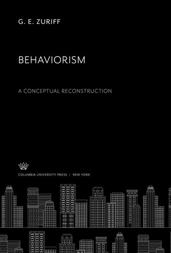 Behaviorism A Conceptual Reconstruction G E Zuriff