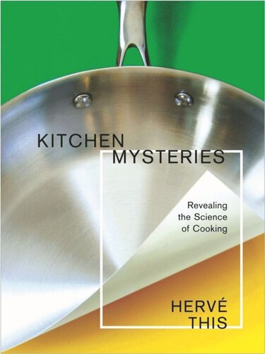 Kitchen Mysteries Revealing The Science Of Cooking Herv This Jody Gladding