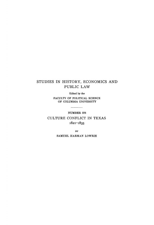 Culture Conflict In Texas 18211835 Samuel Harman Lowrie