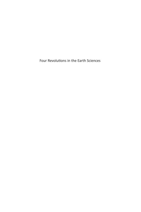 Four Revolutions In The Earth Sciences From Heresy To Truth James Powell