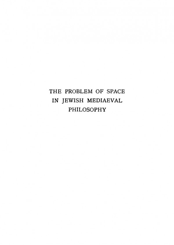 The Problem Of Space In Jewish Mediaeval Philosophy Israel Isaac Efros