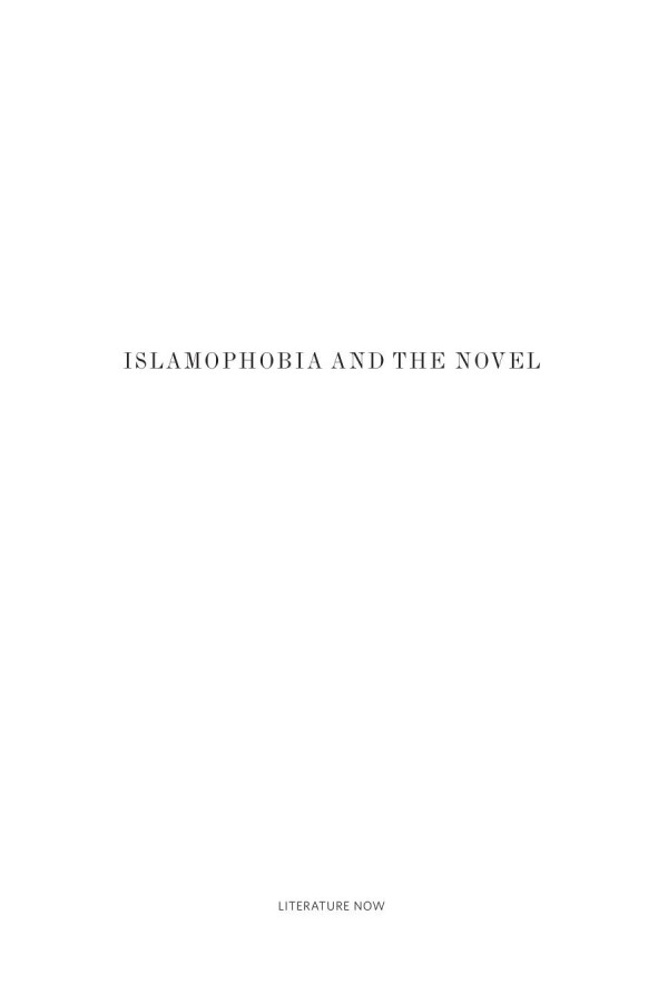 Islamophobia And The Novel Peter Morey
