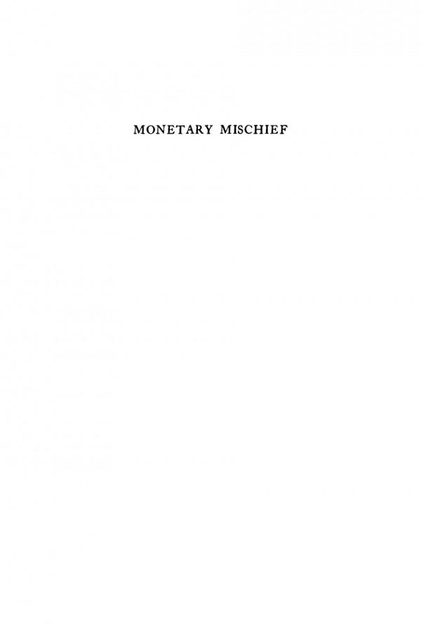Monetary Mischief George Buchan Robinson