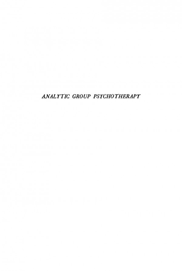 Analytic Group Psychotherapy With Children Adolescents And Adults S R Slavson