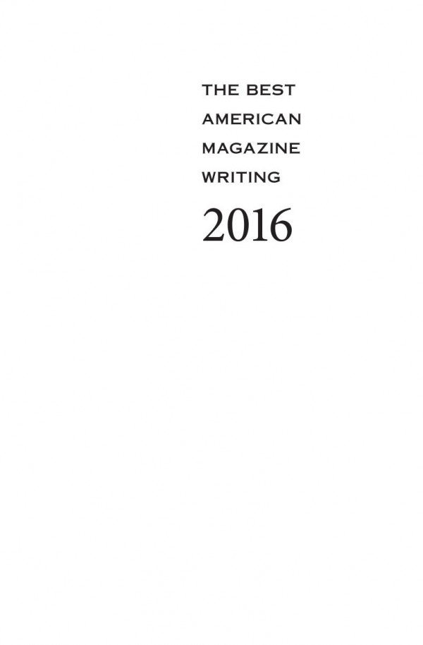 The Best American Magazine Writing 2016 Sid Holt Editor The American Society Of Magazine Editors Editor Roger Hodge Editor
