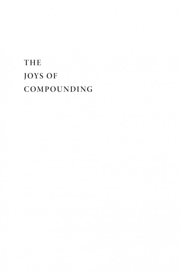 The Joys Of Compounding The Passionate Pursuit Of Lifelong Learning Revised And Updated Gautam Baid
