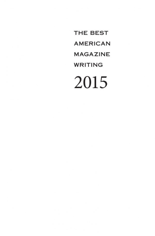 The Best American Magazine Writing 2015 Pilot Project Ebook Available To Selected Us Libraries Only Sid Holt Editor The American Society Of Magazine Editors Editor Evan Ratliff Editor