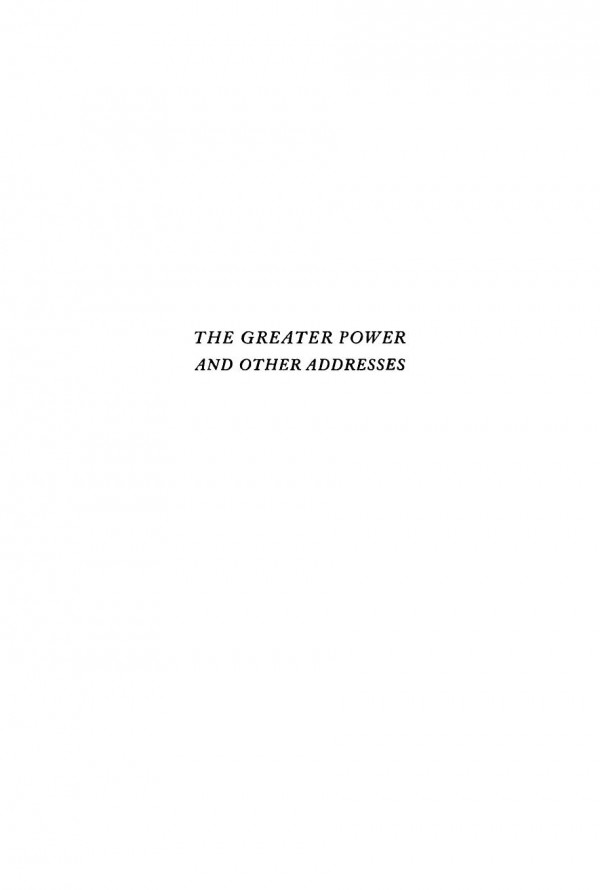 The Greater Power And Other Addresses Frank Diehl Fackenthal