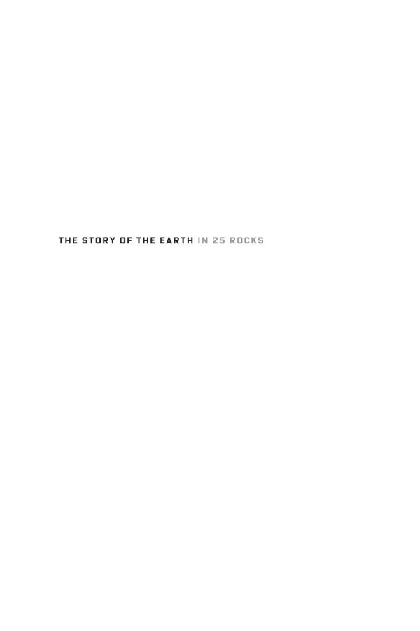 The Story Of The Earth In 25 Rocks Tales Of Important Geological Puzzles And The People Who Solved Them Donald R Prothero
