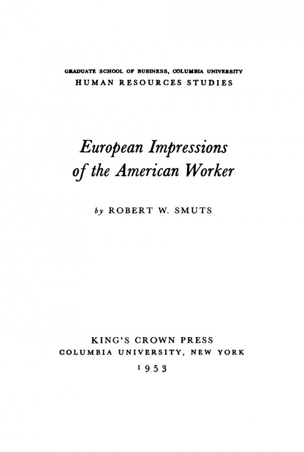 European Impressions Of The American Worker Robert W Smuts