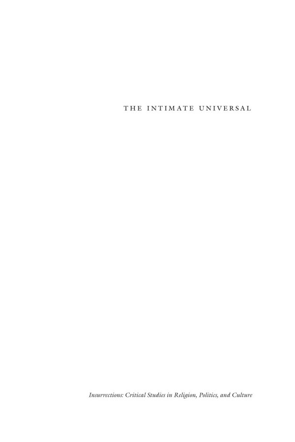 The Intimate Universal The Hidden Porosity Among Religion Art Philosophy And Politics William Desmond