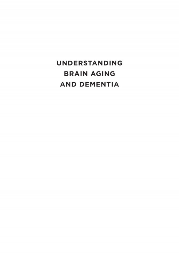 Understanding Brain Aging And Dementia A Life Course Approach Pilot Project Ebook Available To Selected Us Libraries Only Lawrence Whalley