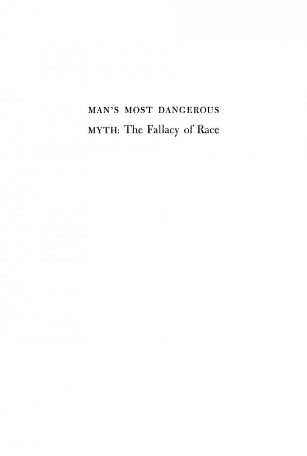 Mans Most Dangerous Myth The Fallacy Of Race M F Ashley Montagu Aldous Huxley