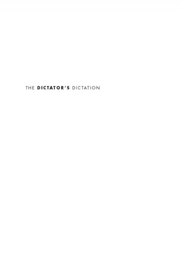 The Dictators Dictation The Politics Of Novels And Novelists Robert Boyers