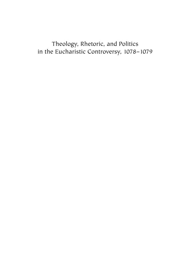 Theology Rhetoric And Politics In The Eucharistic Controversy 10781079 Charles Radding Francis Newton