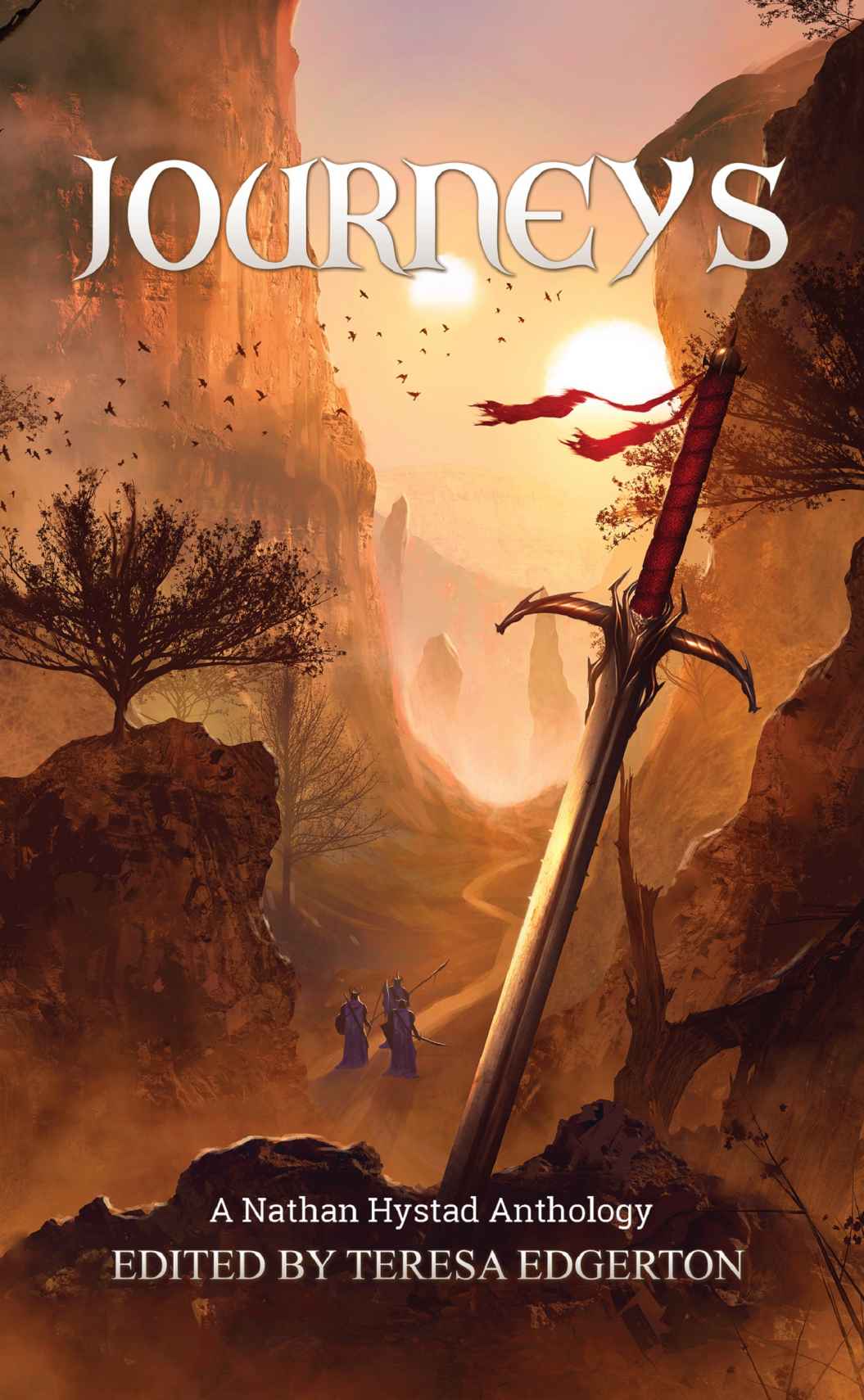 Journeys John Gwynne Gail Z Martin Julia Knight Adrian Tchaikovsky Juliana Spink Mills Jacob Cooper Juliet E Mckenna Steven Poore Charlie Pulsipher Davis Ashura Thaddeus White Samanda R Primeau Anna Dickinson Dan Jones