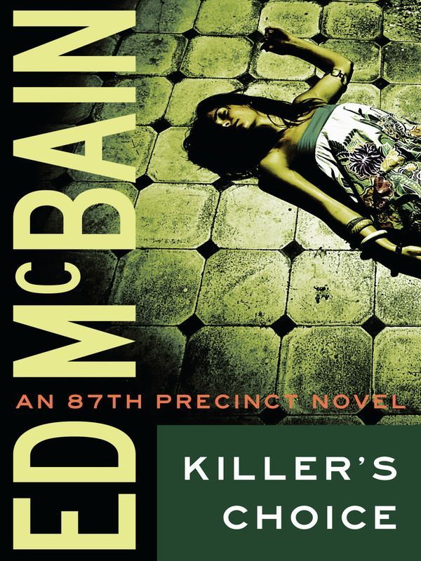 Killers Choice 87th Precinct Mysteries Book 5 Ed Mcbain