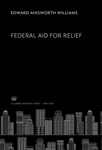 Federal Aid For Relief Edward Ainsworth Williams