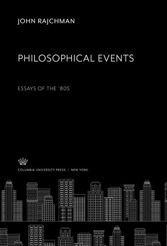 Philosophical Events Essays Of The 80s John Rajchman