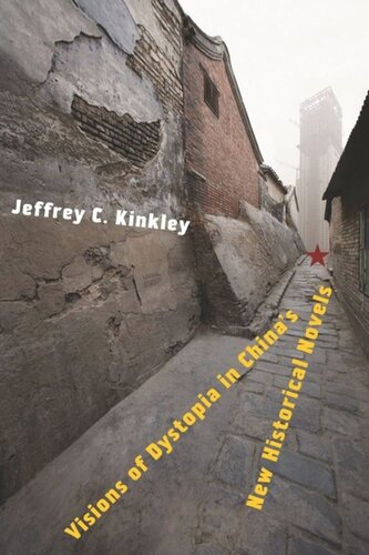 Visions Of Dystopia In Chinas New Historical Novels Jeffrey Kinkley