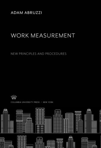 Work Measurement New Principles And Procedures Adam Abruzzi
