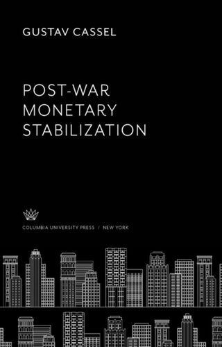 Postwar Monetary Stabilization Gustav Cassel