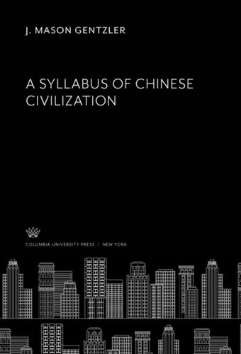 A Syllabus Of Chinese Civilization J Mason Gentzler