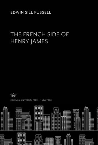 The French Side Of Henry James Edwin Sill Fussell