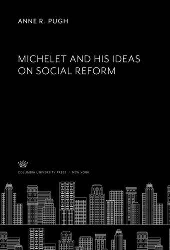 Michelet And His Ideas On Social Reform Anne R Pugh