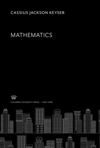 Mathematics Cassius Jackson Keyser