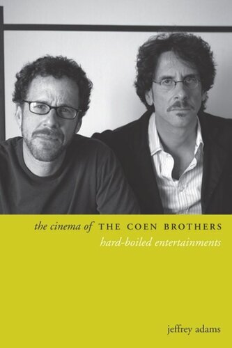 The Cinema Of The Coen Brothers Hardboiled Entertainments Jeffrey Adams
