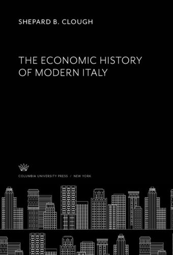 The Economic History Of Modern Italy Shepard B Clough