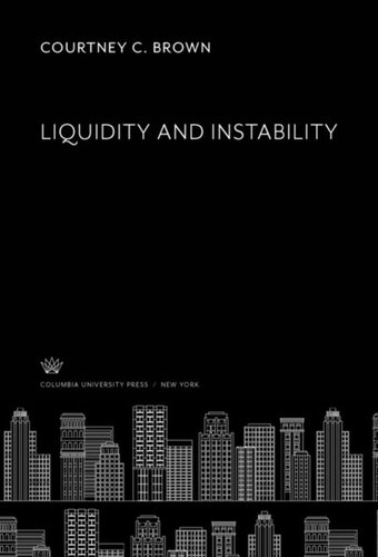 Liquidity And Instability Courtney C Brown
