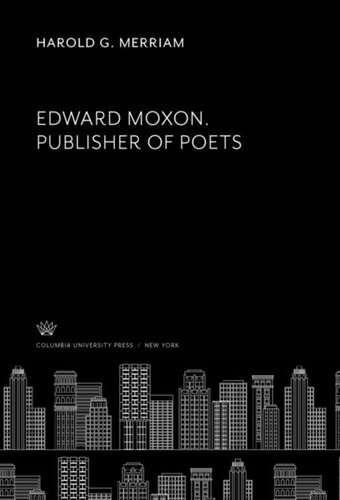 Edward Moxon Publisher Of Poets Harold G Merriam