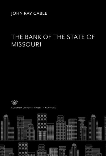 The Bank Of The State Of Missouri John Ray Cable
