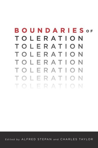 Boundaries Of Toleration Pilot Project Ebook Available To Selected Us Libraries Only Alfred Stepan Editor Charles Taylor Editor