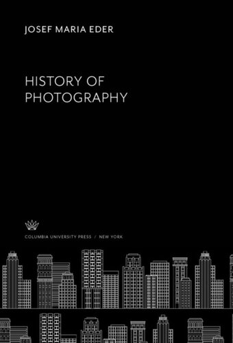 History Of Photography Josef Maria Eder Edward Epstean