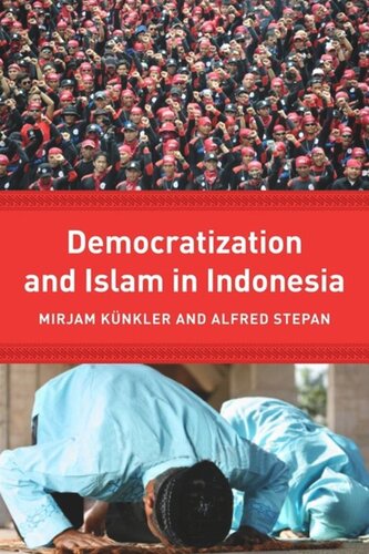 Democracy And Islam In Indonesia Mirjam Knkler Editor Alfred Stepan Editor