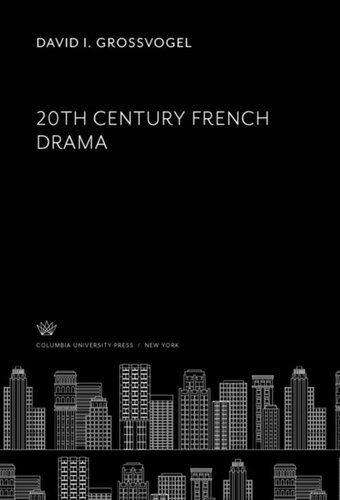 20th Century French Drama David I Grossvogel